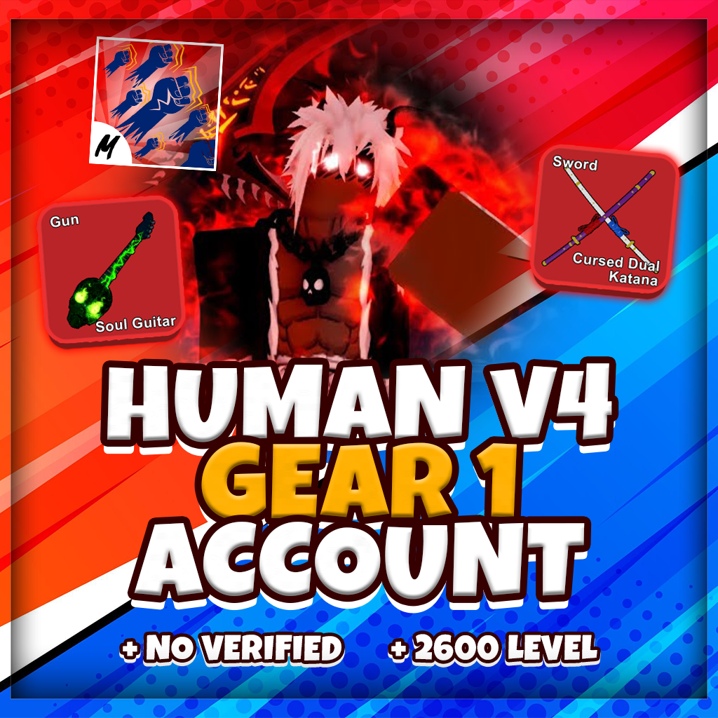 Human V4 Gear 1 - 2600 Level Account